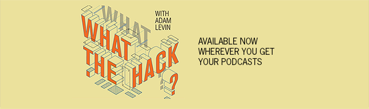 What the Hack? Podcast