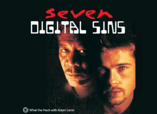 The Seven Digital Sins Seven Digital Sins