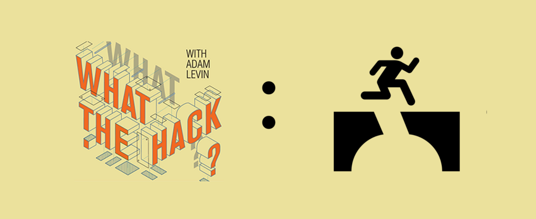 What the Hack with Adam Levin