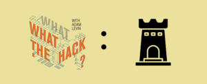 What the Hack with Adam Levin