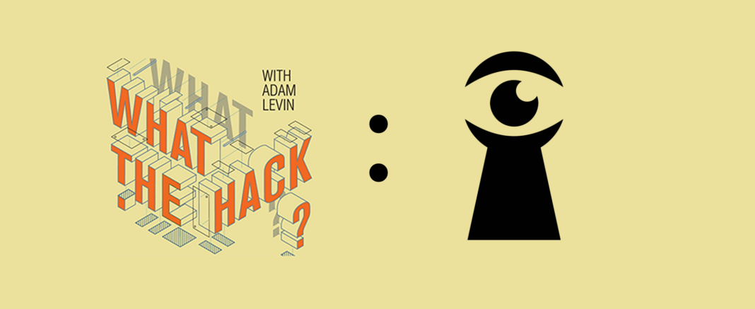 What the Hack with Adam Levin